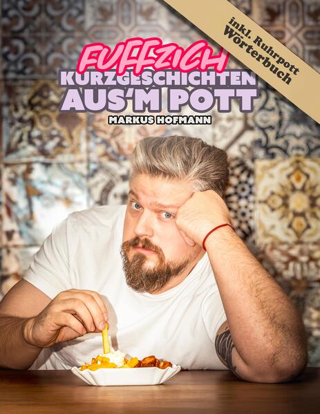 Fuffzich Kurzgeschichten aus'm Pott