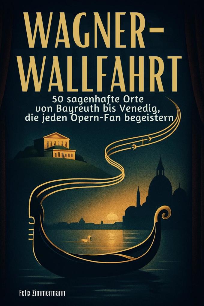 Wagner-Wallfahrt