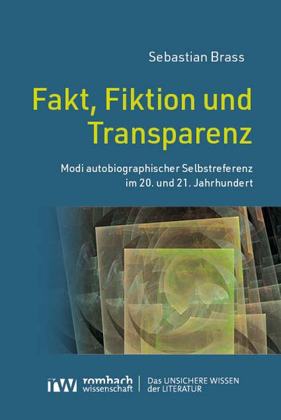 Fakt Fiktion und Transparenz
