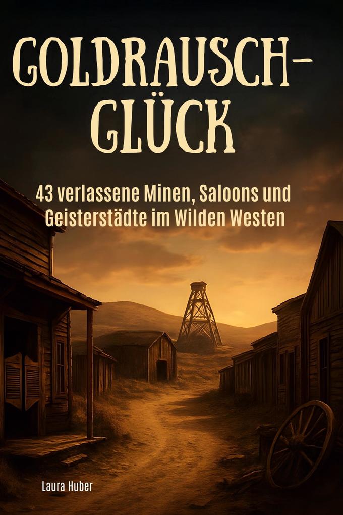 Goldrausch-Glück