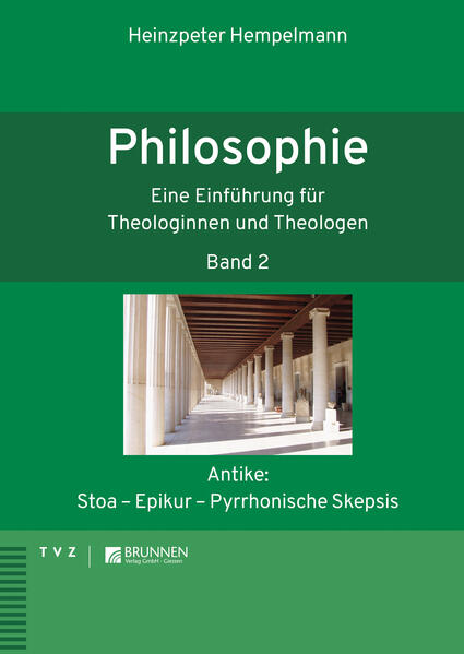 Philosophie. Eine Einführung für Theologinnen und Theologen Band 2