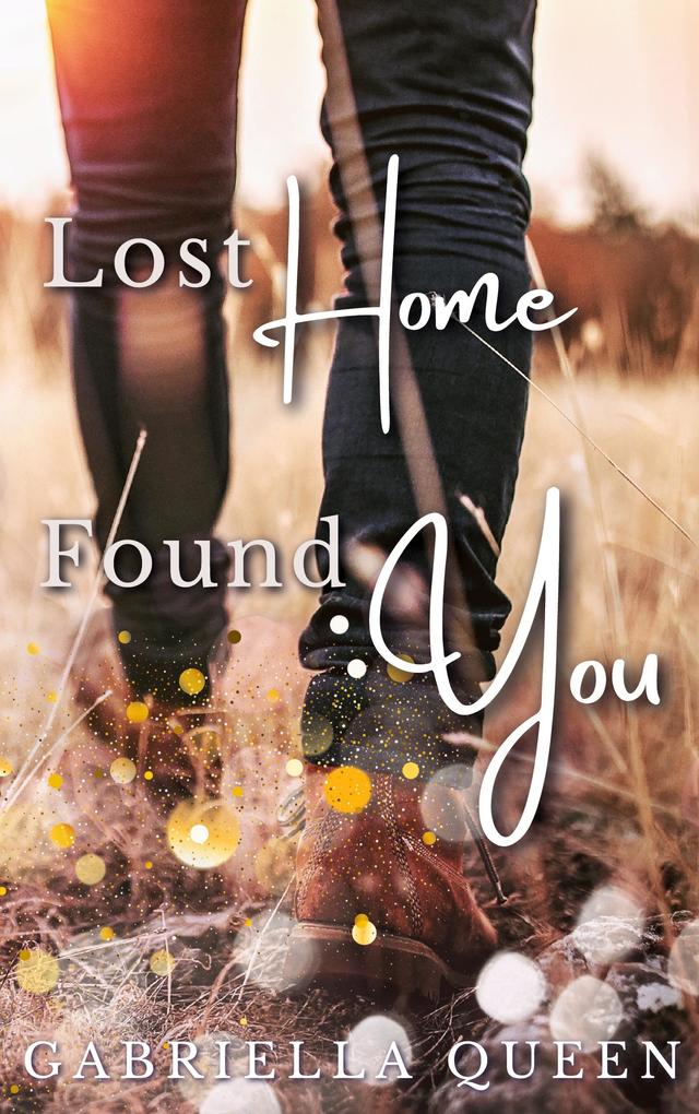 Lost Home Found You
