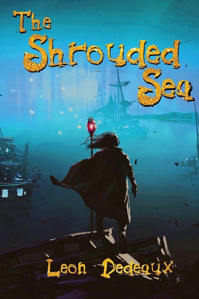 The Shrouded Sea