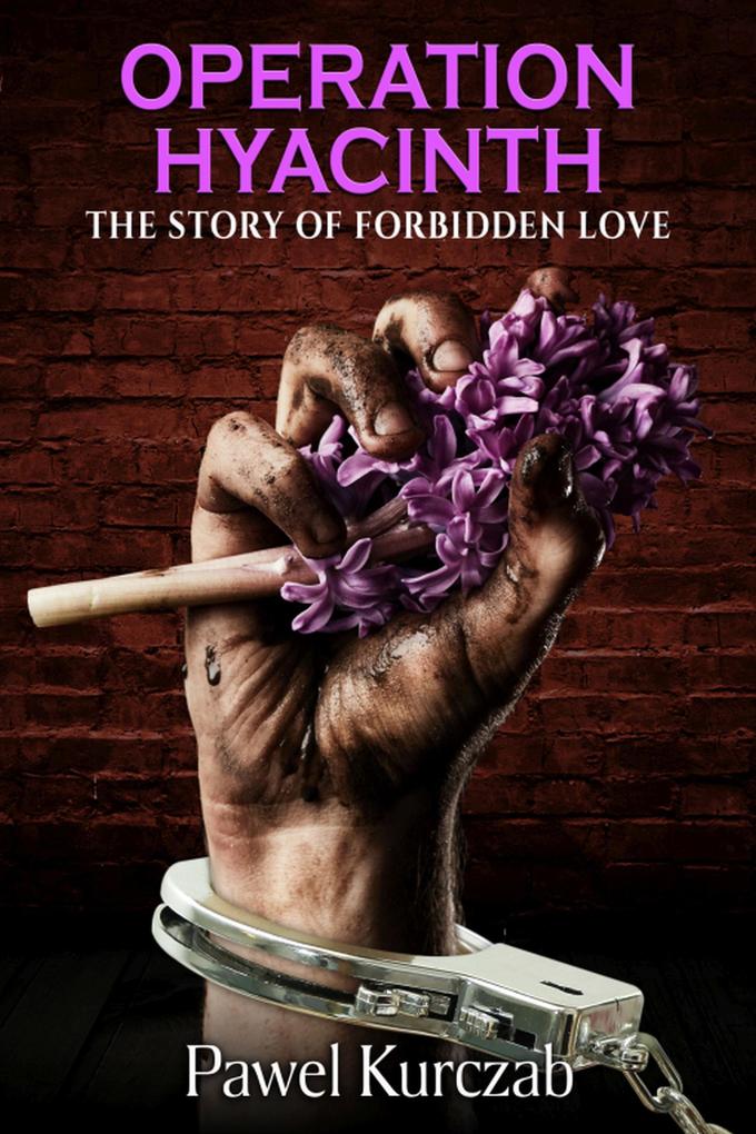 Operation Hyacinth - The Story of Forbidden Love