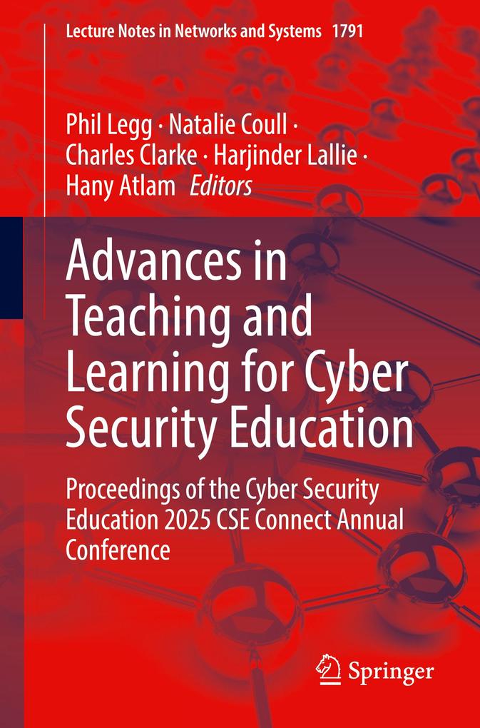 Advances in Teaching and Learning for Cyber Security Education