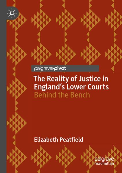 The Reality of Justice in England's Lower Courts