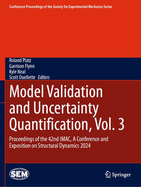 Model Validation and Uncertainty Quantification Vol. 3