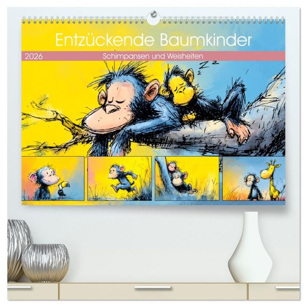 Entzückende Baumkinder. Schimpansen und Weisheiten (hochwertiger Premium Wandkalender 2026 DIN A2 quer) Kunstdruck in Hochglanz
