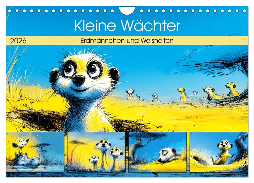 Kleine Wächter. Erdmännchen und Weisheiten (Wandkalender 2026 DIN A4 quer) CALVENDO Monatskalender