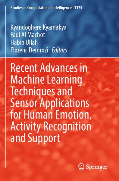 Recent Advances in Machine Learning Techniques and Sensor Applications for Human Emotion Activity Recognition and Support