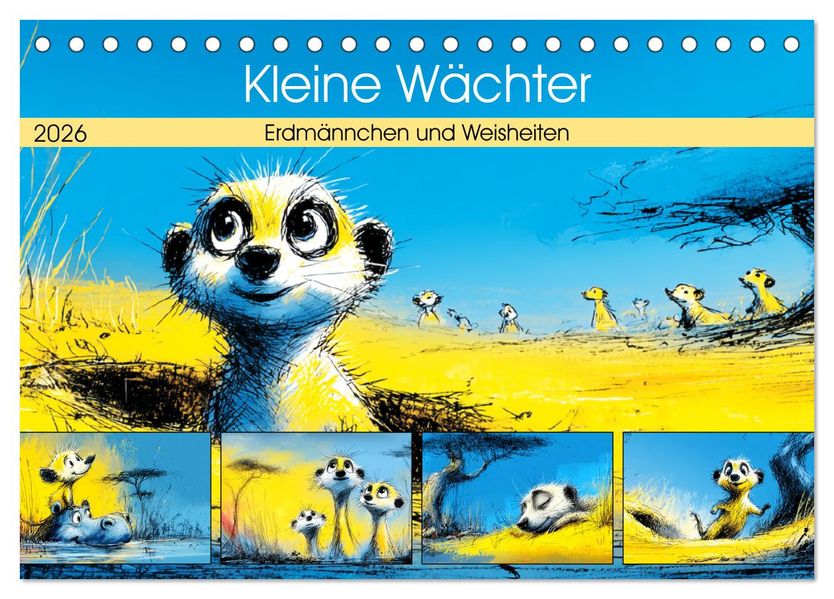 Kleine Wächter. Erdmännchen und Weisheiten (Tischkalender 2026 DIN A5 quer) CALVENDO Monatskalender