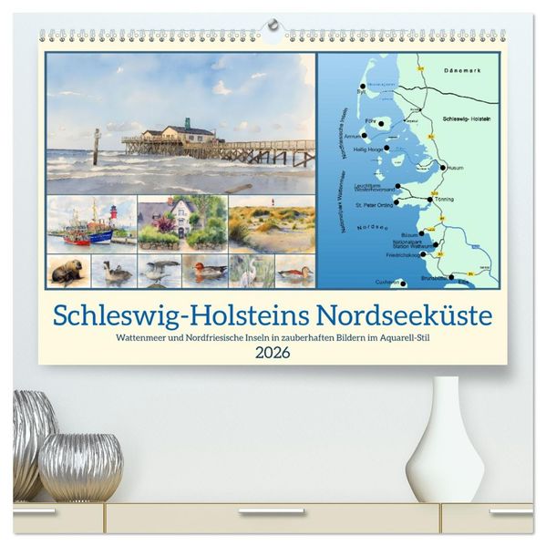 Schleswig-Holsteins Nordseeküste (hochwertiger Premium Wandkalender 2026 DIN A2 quer) Kunstdruck in Hochglanz