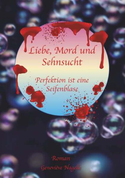 Liebe Mord und Sehnsucht