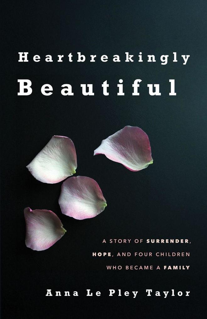Heartbreakingly Beautiful
