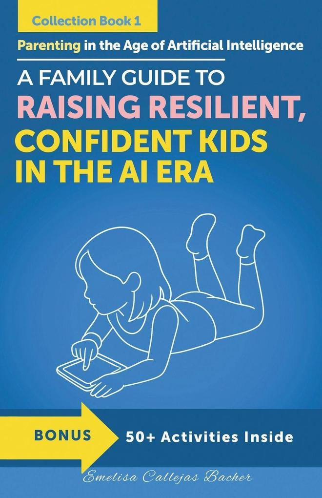 Parenting in the Age of Artificial Intelligence