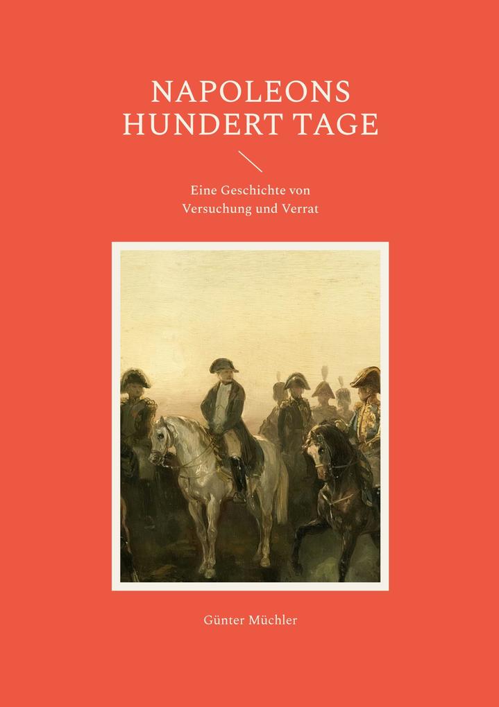 Napoleons hundert Tage