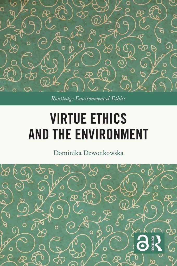 Virtue Ethics and the Environment
