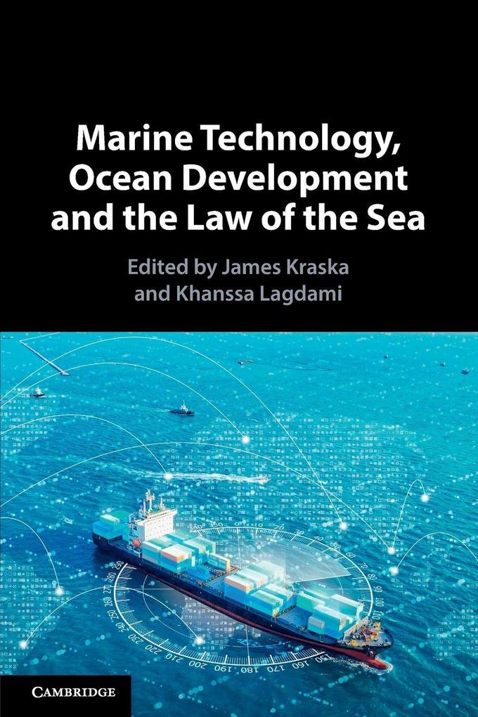 Marine Technology Ocean Development and the Law of the Sea