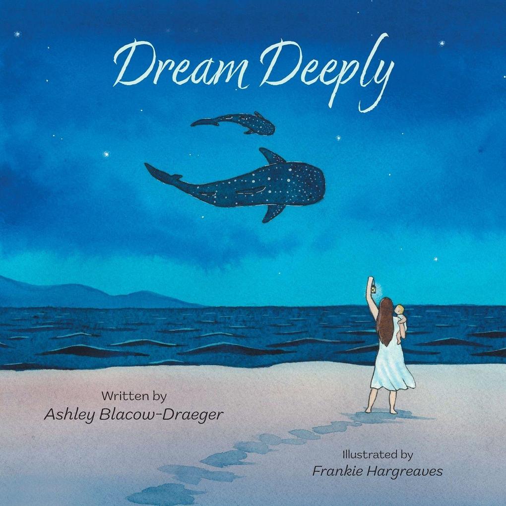 Dream Deeply