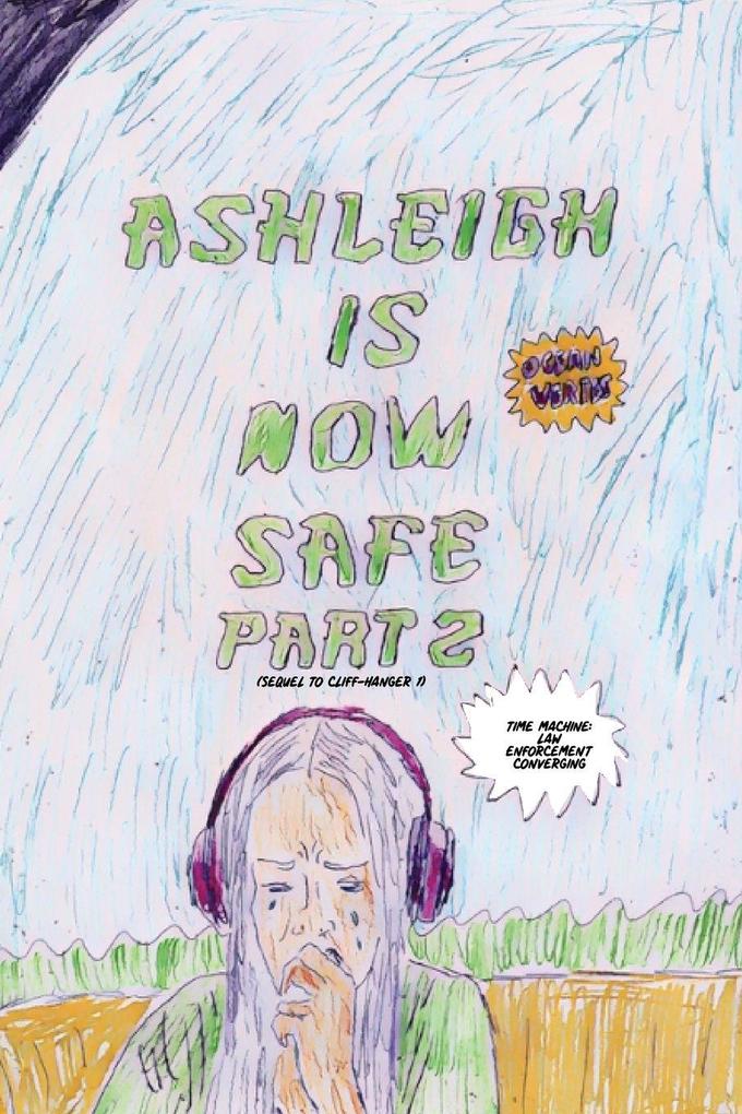 ASHLEIGH IS NOW SAFE - PART 2