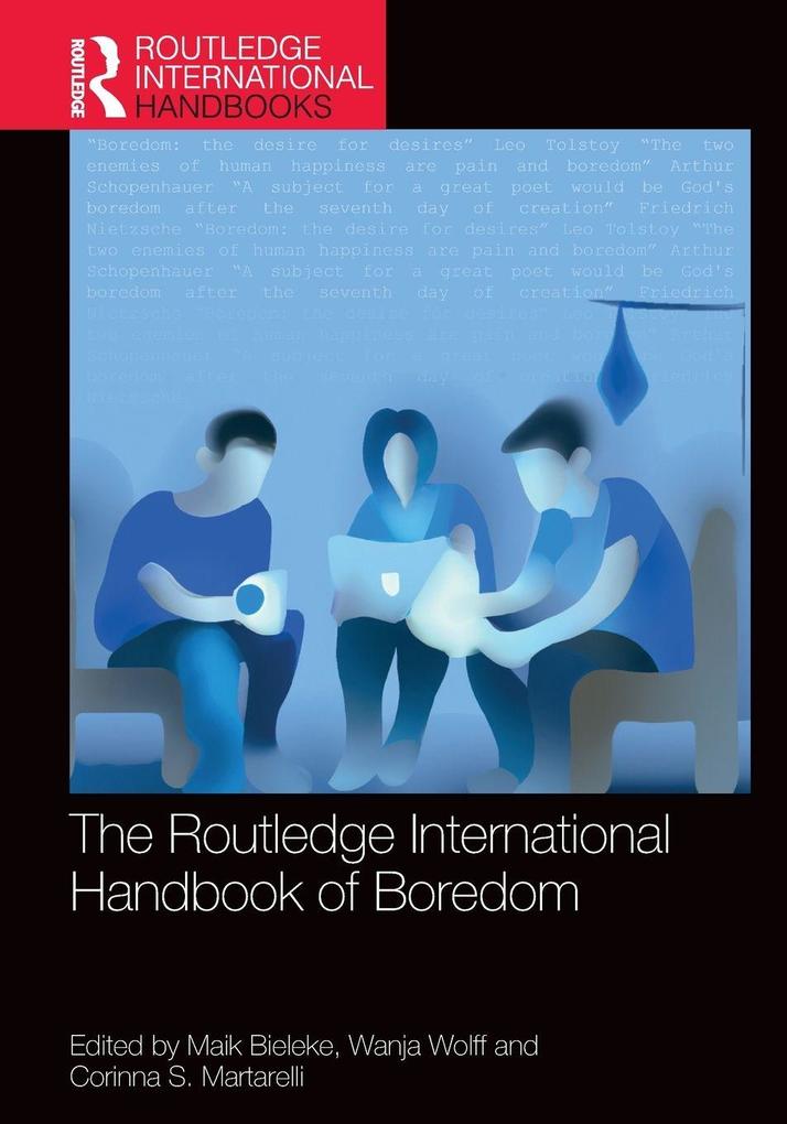 The Routledge International Handbook of Boredom