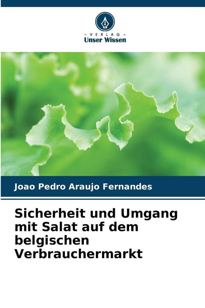 Sicherheit und Umgang mit Salat auf dem belgischen Verbrauchermarkt