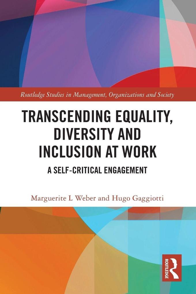 Transcending Equality Diversity and Inclusion at Work