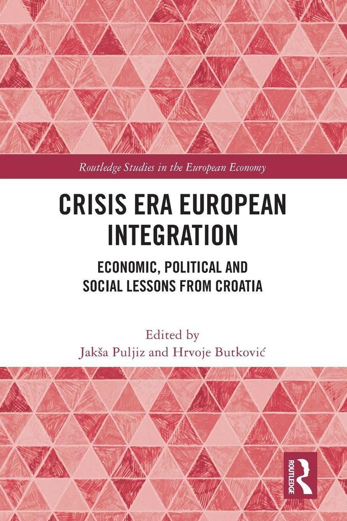 Crisis Era European Integration