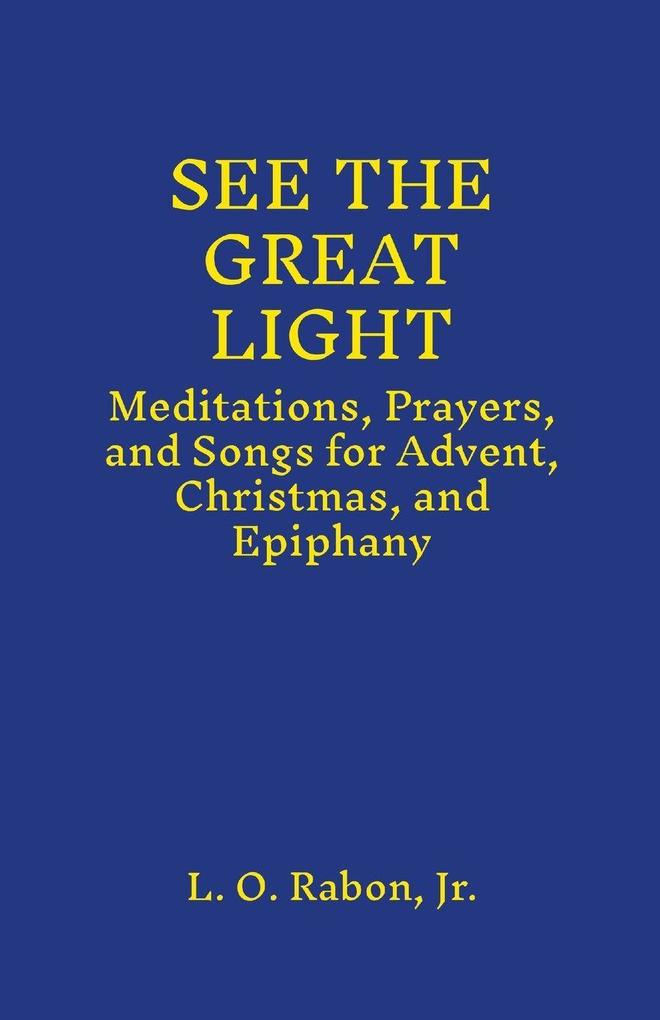 See The Great Light