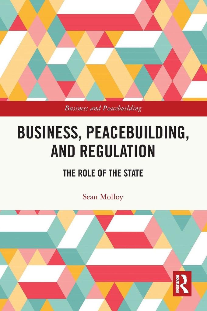 Business Peacebuilding and Regulation