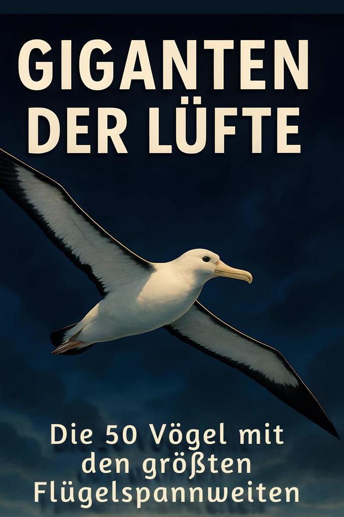 Giganten der Lüfte