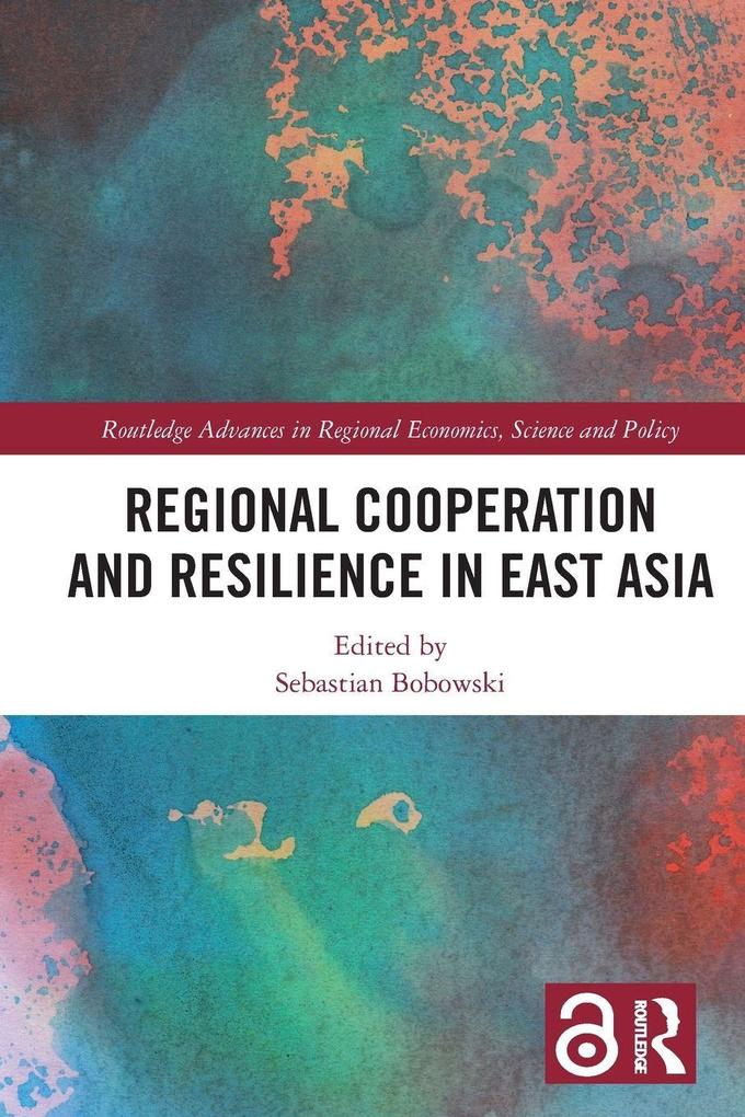 Regional Cooperation and Resilience in East Asia
