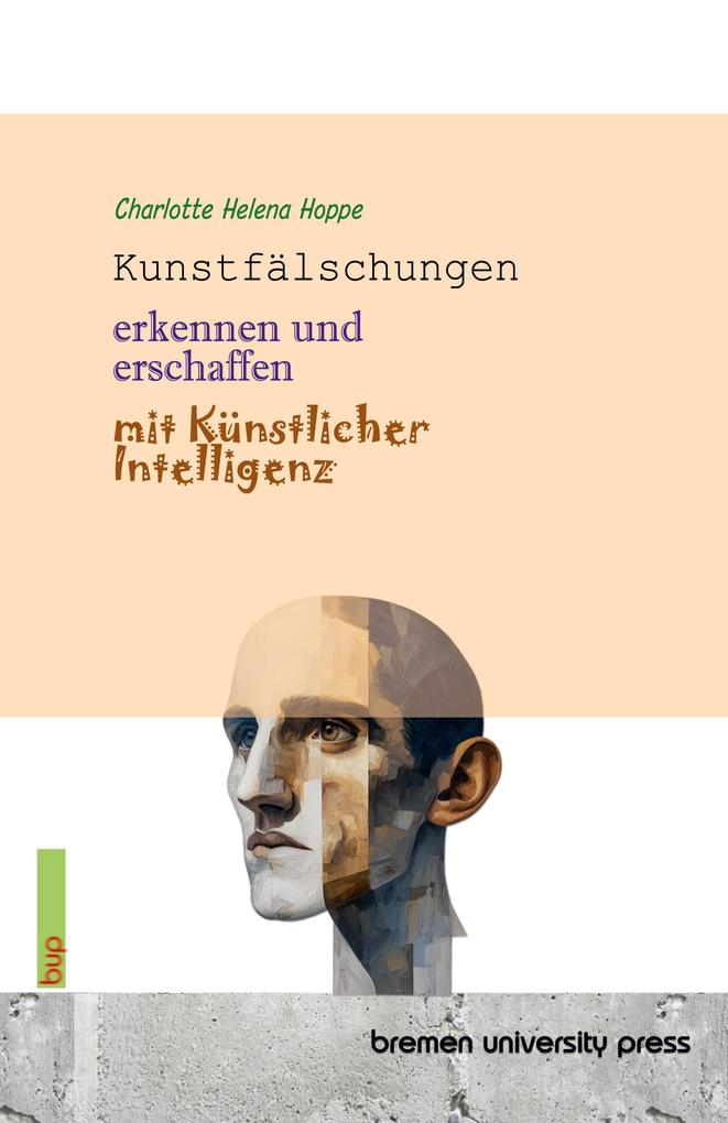 Kunstfälschungen erkennen und erschaffen mit Künstlicher Intelligenz