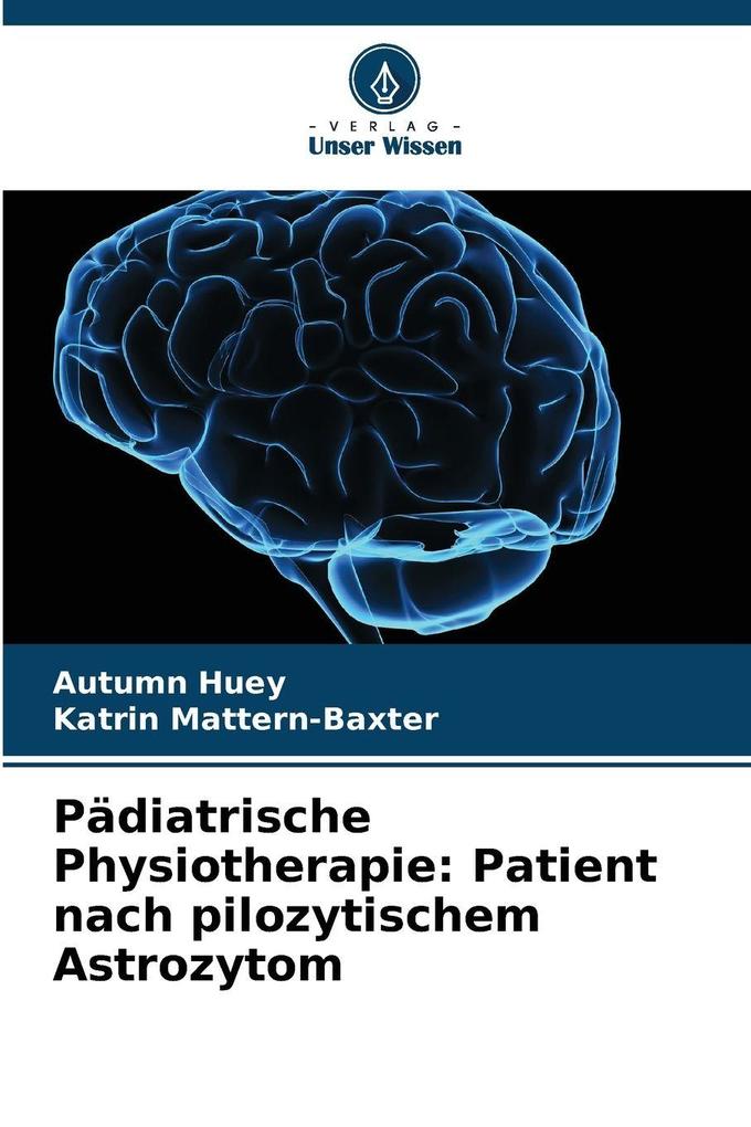 Pädiatrische Physiotherapie: Patient nach pilozytischem Astrozytom