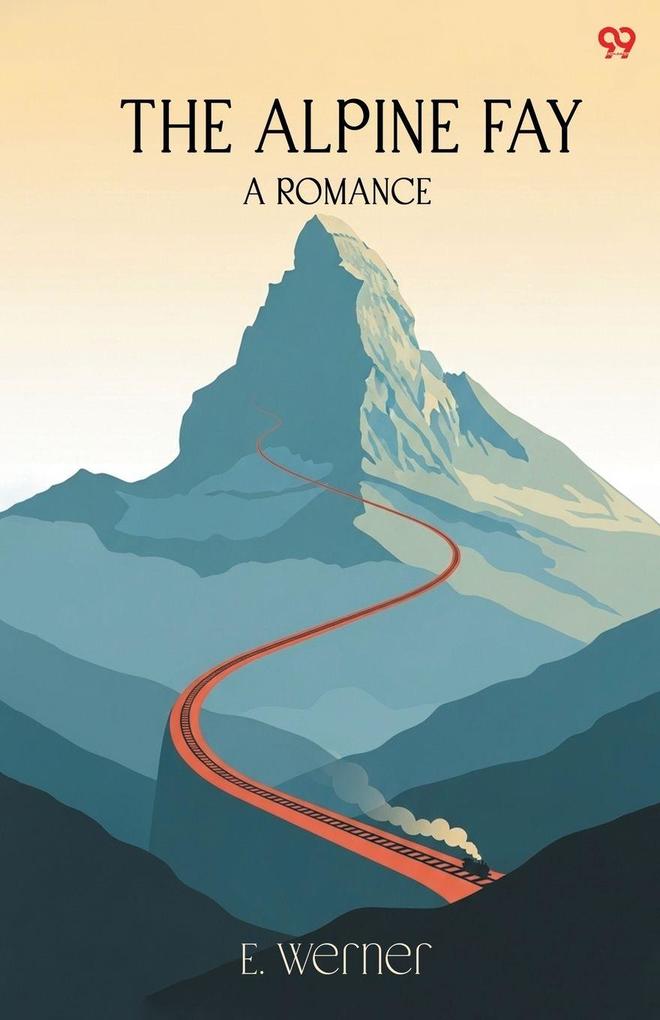 The Alpine Fay A Romance