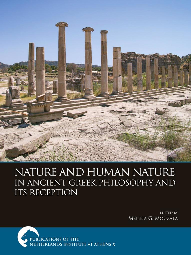 Nature and Human Nature in Ancient Greek Philosophy and Its Reception