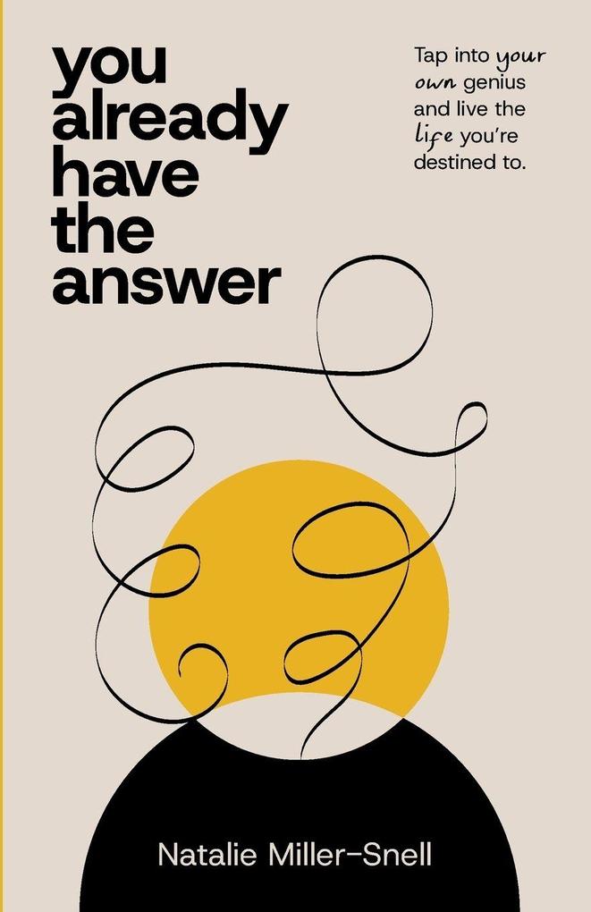 You Already Have the Answer