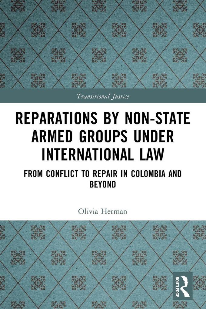 Reparations by Non-State Armed Groups under International Law