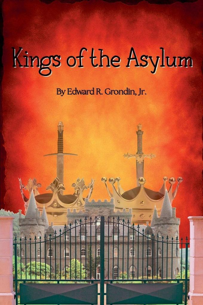 Kings of the Asylum