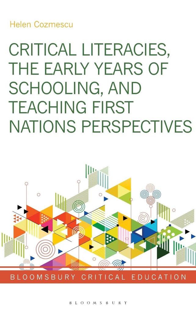 Critical Literacies the Early Years of Schooling and Teaching First Nations Perspectives