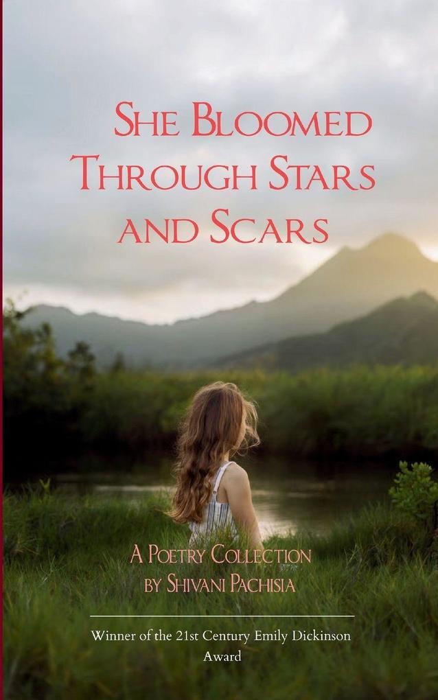 She Bloomed Through Stars and Scars