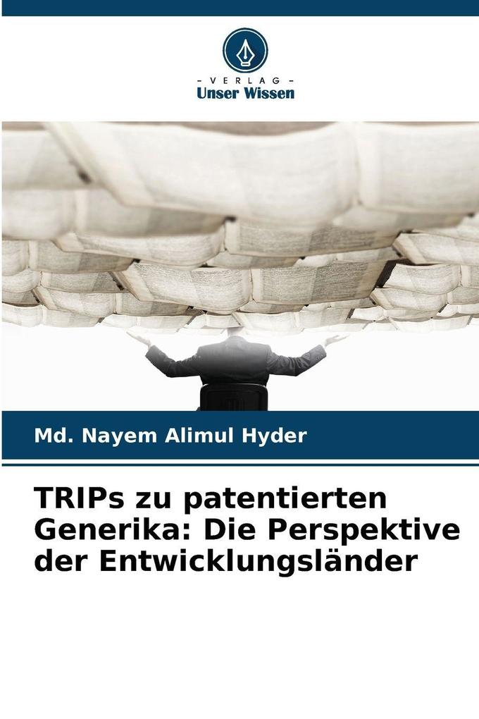 TRIPs zu patentierten Generika: Die Perspektive der Entwicklungsländer