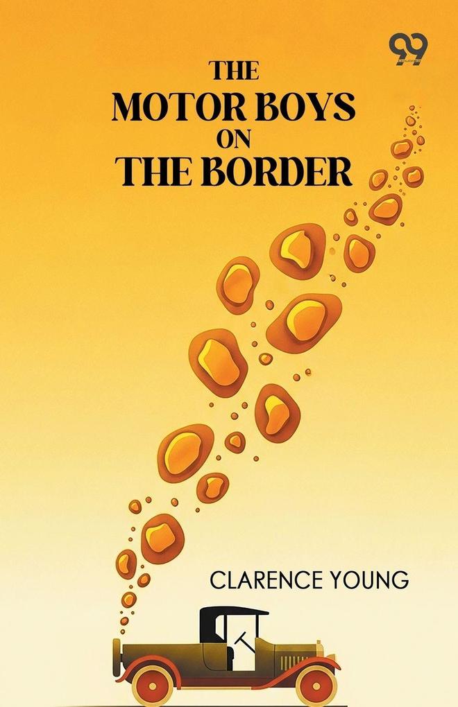The Motor Boys On The Border