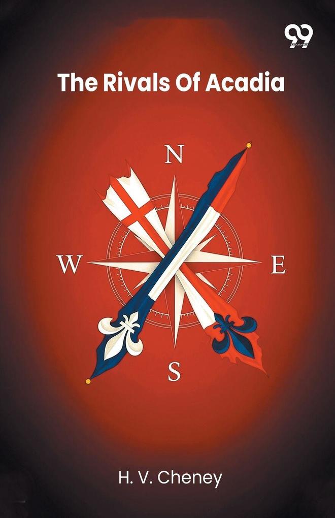 The Rivals Of Acadia