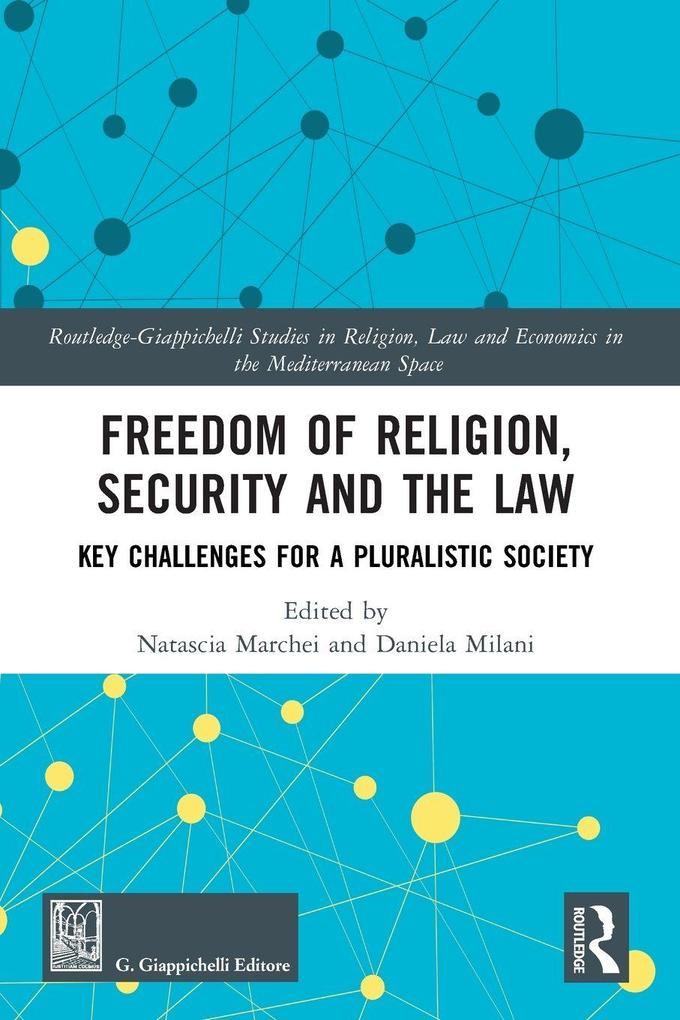 Freedom of Religion Security and the Law