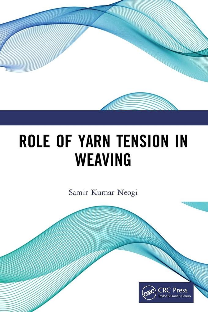 Role of Yarn Tension in Weaving