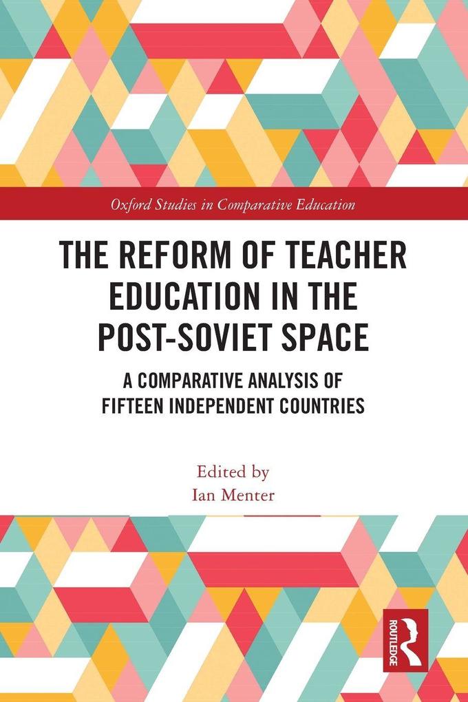 The Reform of Teacher Education in the Post-Soviet Space