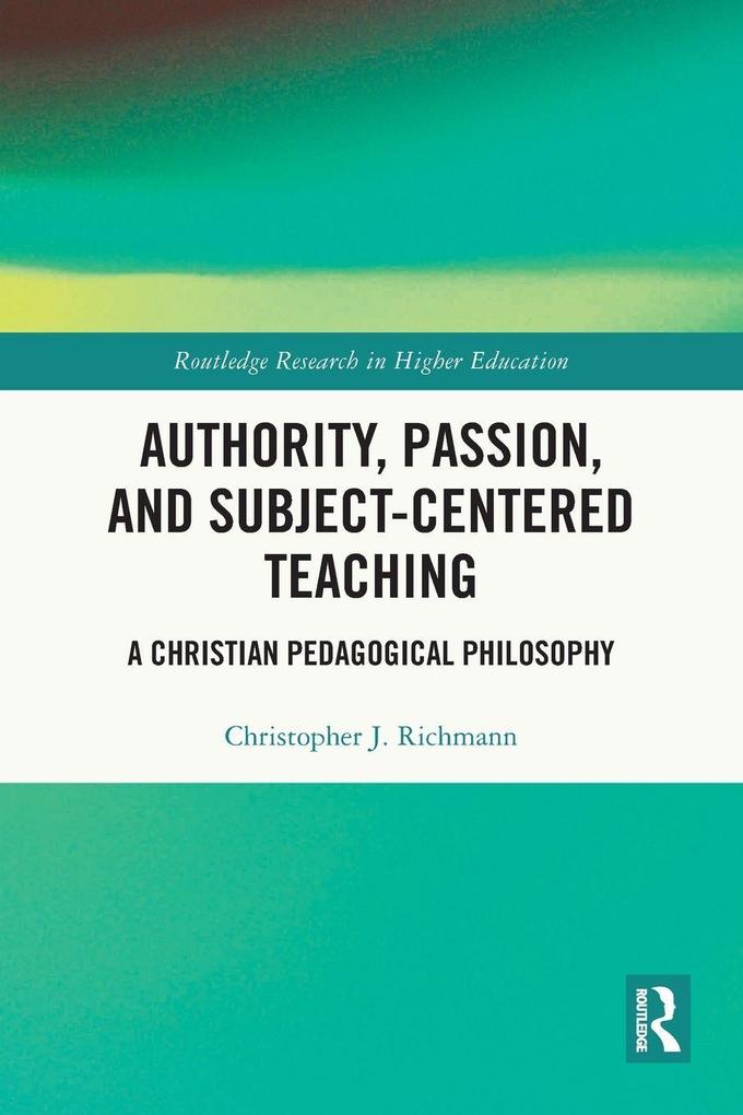 Authority Passion and Subject-Centered Teaching