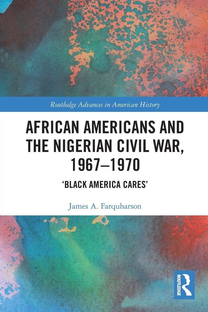 African Americans and the Nigerian Civil War 1967-1970