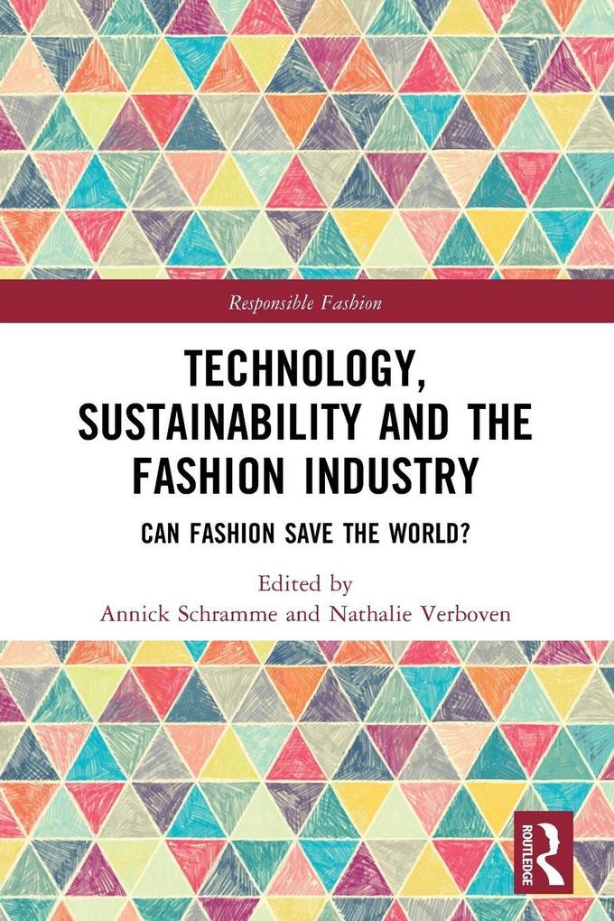 Technology Sustainability and the Fashion Industry